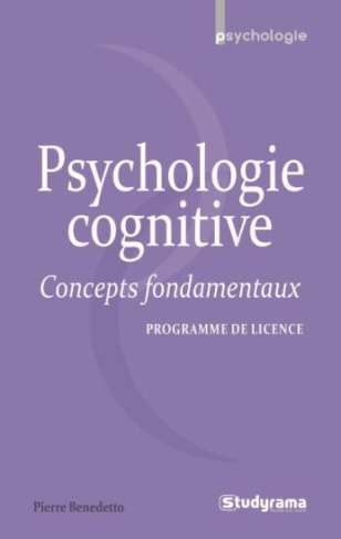 Psychologie cognitive. Concepts fondamentaux
