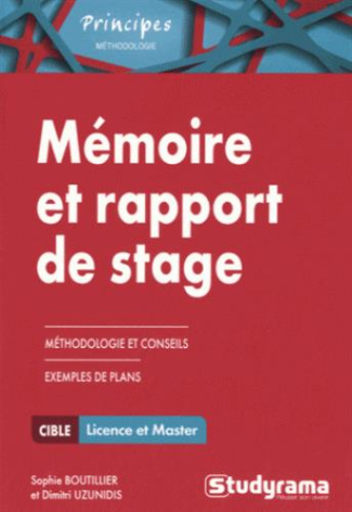 Mémoire et rapport de stage. Méthodologie approfondie