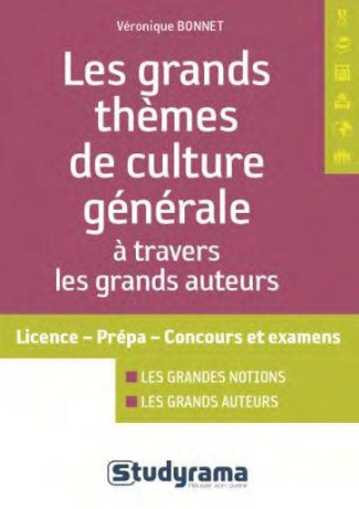 La culture générale par les grands auteurs. Licence, prépa, concours et examens