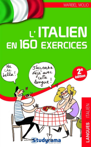 L'italien en 160 exercices. 2e édition revue et corrigée
