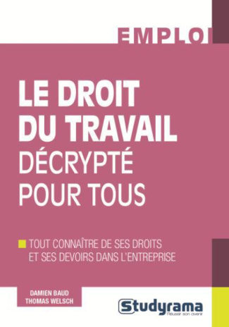 Le droit du travail décrypté pour tous