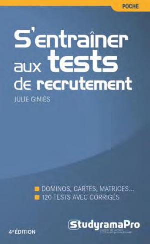 S'entraîner aux tests de recrutement. 4e édition