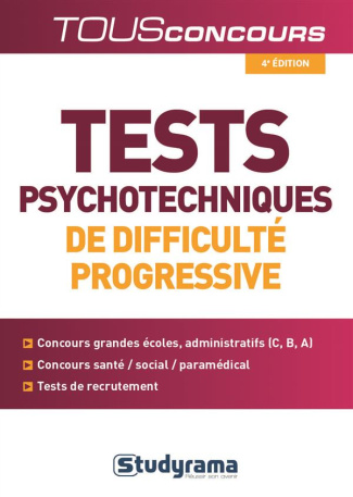 Tests psychotechniques de difficulté progressive. 4e édition revue et augmentée