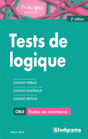 Tests de logique aux concours des écoles de commerce. 2e édition
