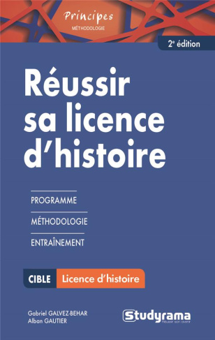Réussir sa licence d'histoire. 2e édition