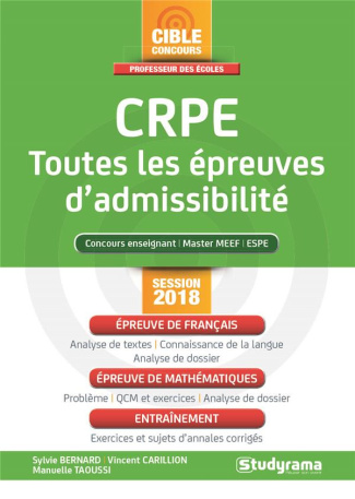 CRPE. Toutes les épreuves d'admissibilité, Edition 2018