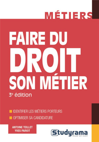 Faire du droit son métier. 3e édition