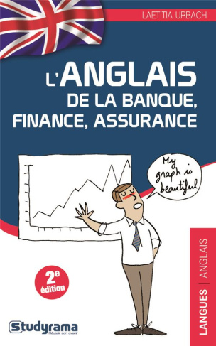 L'anglais de la banque, finances, assurances