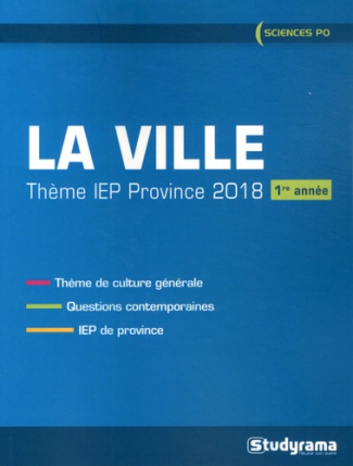 La ville. Thème IEP 2018 (1re année)