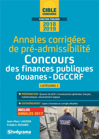 Annales corrigées de pré-admissibilité Concours des finances publiques, douanes, CCRF, catégorie C.