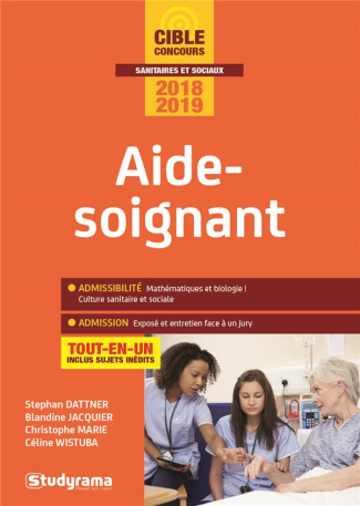 Concours aide-soignant. Edition 2018-2019