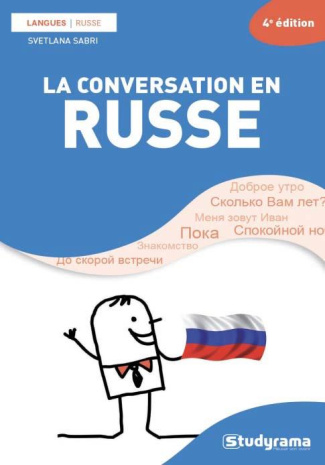 La conversation en russe. 4e édition