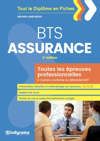 BTS assurance : toutes les épreuves professionnelles. 2e édition