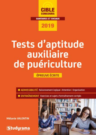 Tests d'aptitude auxiliaire de puériculture. Edition 2019