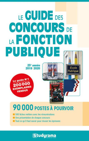 Le guide des concours de la fonction publique. Edition 2019-2020