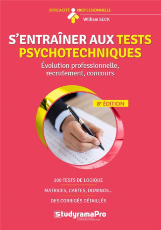 S'entraîner aux tests psychotechniques. 8e édition