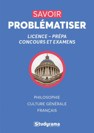 Savoir problématiser. 2e édition