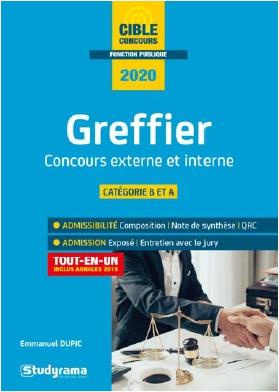 Greffier. Concours externe - Concours interne. Préparation des concours de greffiers, Edition 2020