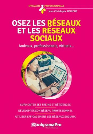 Osez les réseaux et les réseaux sociaux