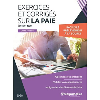 Exercices et corrigés sur la paie. Edition 2020