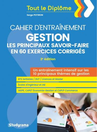 Gestion : les principaux savoir-faire en 60 exercices corrigés. 2e édition