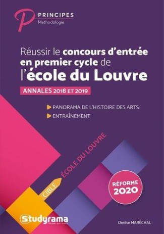 Réussir le concours d'entrée en premier cycle de l'école du Louvre. Edition 2020