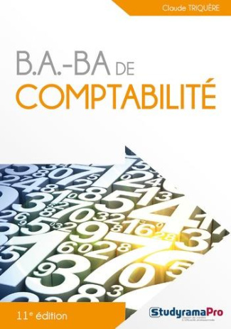 B.A.- BA de comptabilité. 11e édition