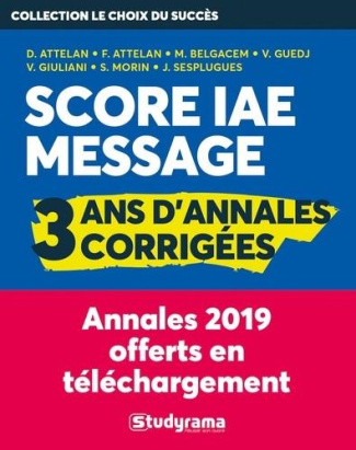 Score IAE Message. 3 ans d'annales corrigées, 2e édition