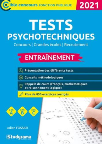 Tests psychotechniques. Entraînement. Concours, Grandes écoles, Recrutement, Edition 2021
