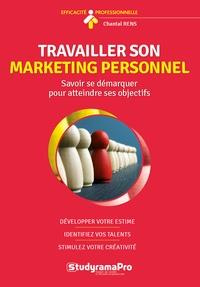 Travailler son marketing personnel. Savoir se démarquer pour atteindre ses objectifs