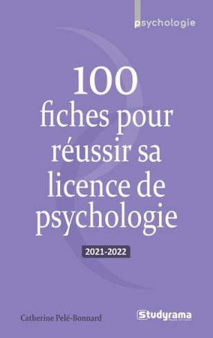 100 fiches pour réussir sa licence de psychologie. Edition 2021-2022