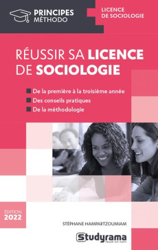Réussir sa licence de sociologie. Edition 2022