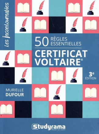 50 règles essentielles Certificat Voltaire. 3e édition revue et corrigée