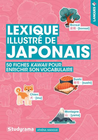 LANGUES  - LEXIQUE ILLUSTRE DE JAPONAIS - 50 FICHES KAWAII POUR ENRICHIR SON VOCABULAIRE