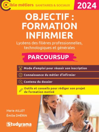 Objectif : formation infirmier avec Parcoursup. Edition 2024