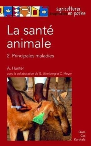 La santé animale Vol 2. Principales maladies. / Tome 2, Principales maladies