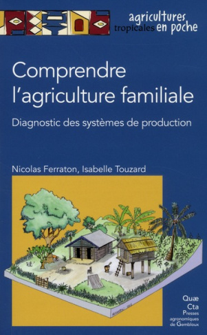 COMPRENDRE L'AGRICULTURE FAMILIALE AVEC CD-ROM - DIAGNOSTIC DES SYSTEMES DE PRODUCTION