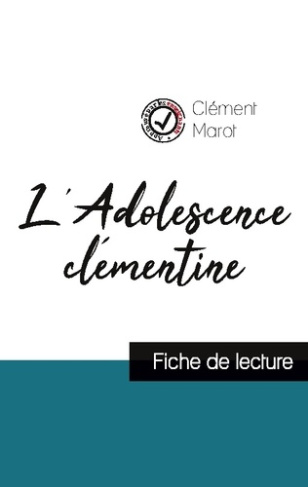 L'Adolescence clémentine. Etude de l'oeuvre