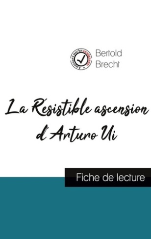La Résistible ascension d'Arturo Ui. Fiche de lecture