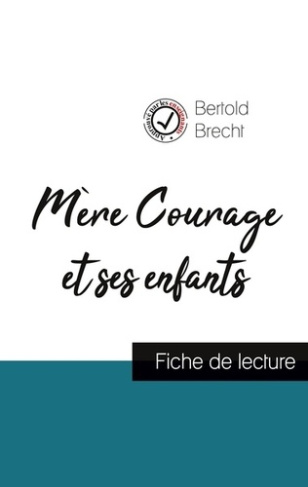 Mère Courage et ses enfants. Fiche de lecture