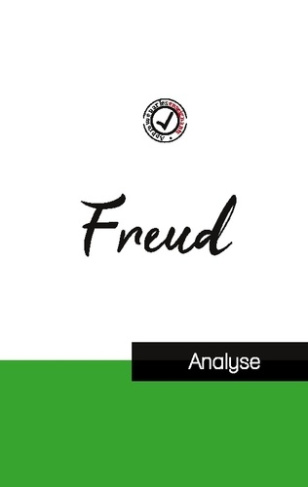 Sigmund Freud. Etude de la pensée