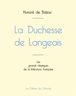 La Duchesse de Langeais de Balzac (édition grand format)
