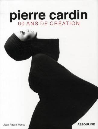 PIERRE CARDIN 60 ANS DE CREATI