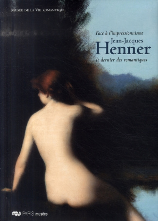 Jean-Jacques Henner. Face à l'impressionnisme, Le dernier des romantiques 26 juin 2007-13 janvier 20