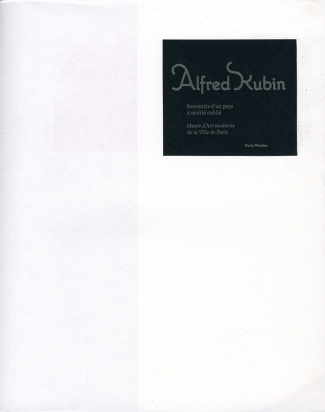 Alfred Kubin. Souvenirs d'un pays à moitié oublié