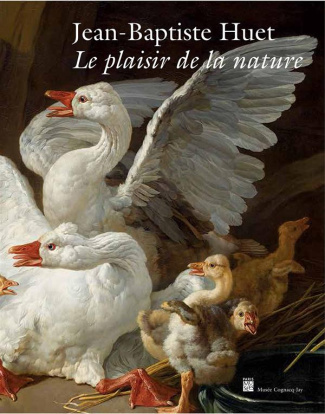 Jean-Baptiste Huet. Le plaisir de la nature
