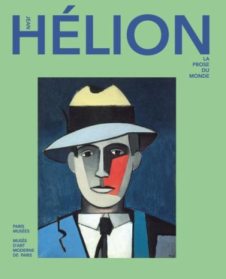Jean Hélion. La prose du monde