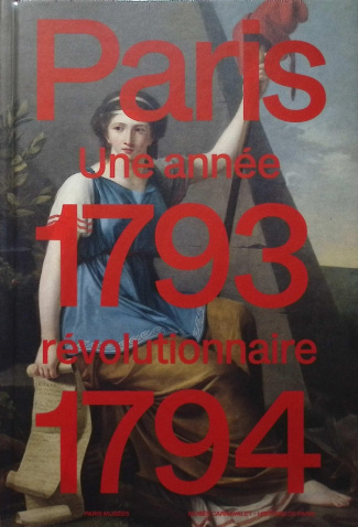 Paris 1793-1794. Une année révolutionnaire