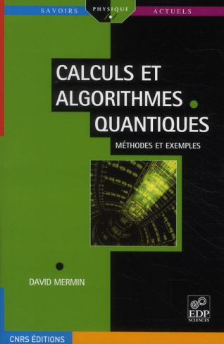 CALCULS ET ALGORITHMES QUANTIQUES