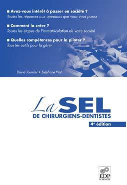 La SEL de chirurgiens-dentistes. 4e édition